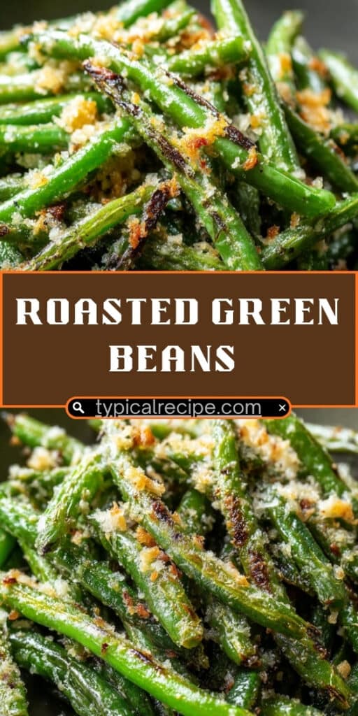 Roasted Green Beans With Garlic and Parmesan: A Simple Yet Elegant Side Dish 5 Roasted Green Beans