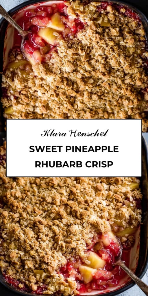 Sweet Pineapple Rhubarb Crisp Easy Fruit Crisp Dessert