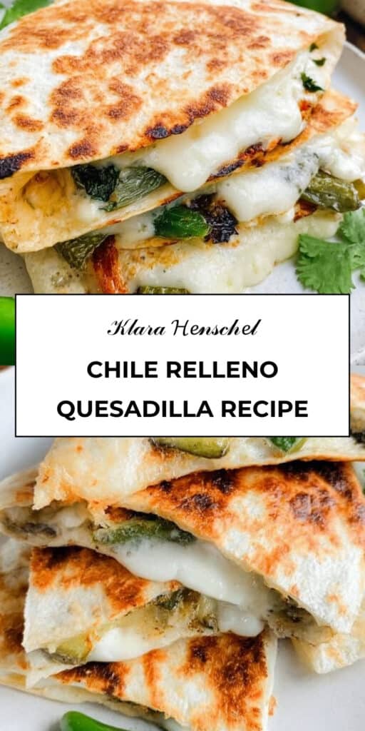 Chile Relleno Quesadilla Easy Cheesy Mexican Dinner Recipe