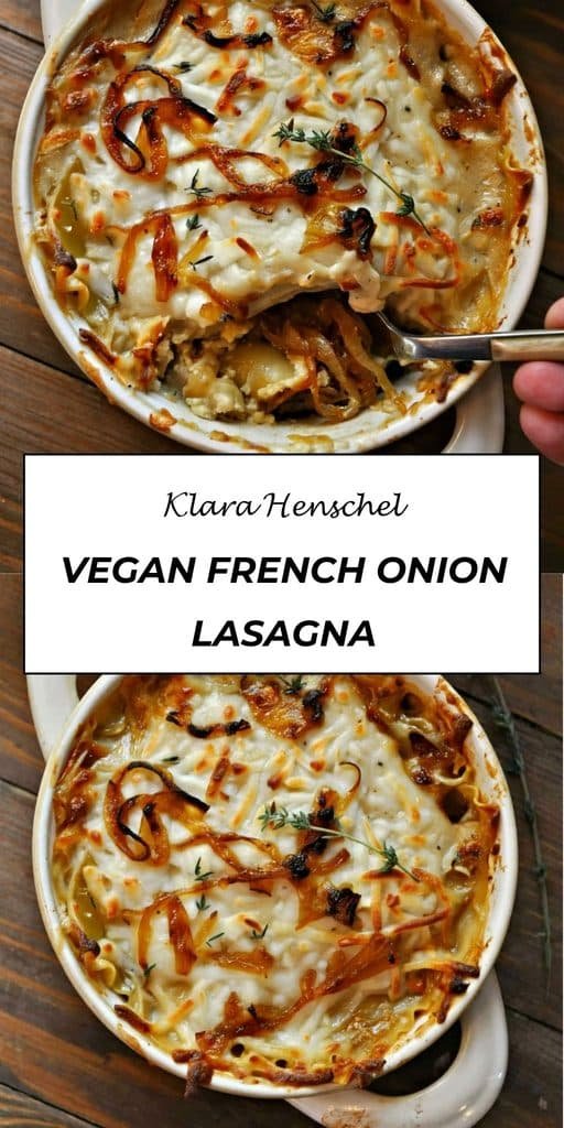 French Onion Lasagna 5 Vegan French Onion Lasagna – Easy Cheesy Cozy Comfort Food