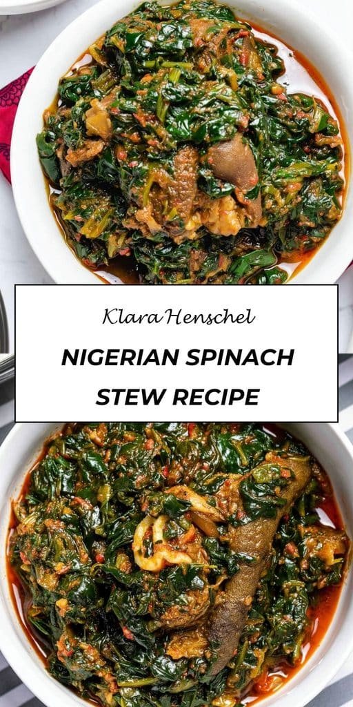 Efo Riro – Nigerian Spinach Stew 5 Efo Riro – Nigerian Spinach Stew Recipe Easy Flavorful African Dish
