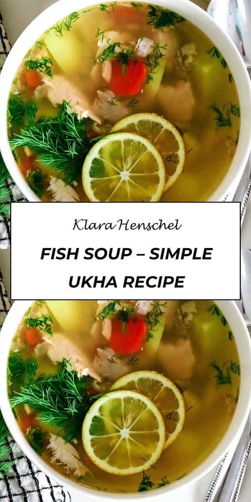 Fish Soup – Simple Ukha Recipe 5 Fish Soup – Simple Ukha Recipe for a Light and Flavorful Meal